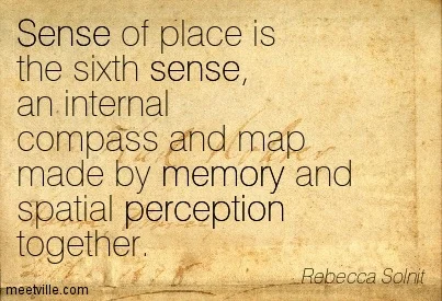 Grounding. Belonging. Sense of Place. Image Soure: Quoteaddicts