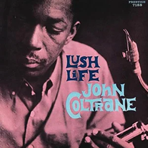 john_coltrane_lush_life_200g.jpg