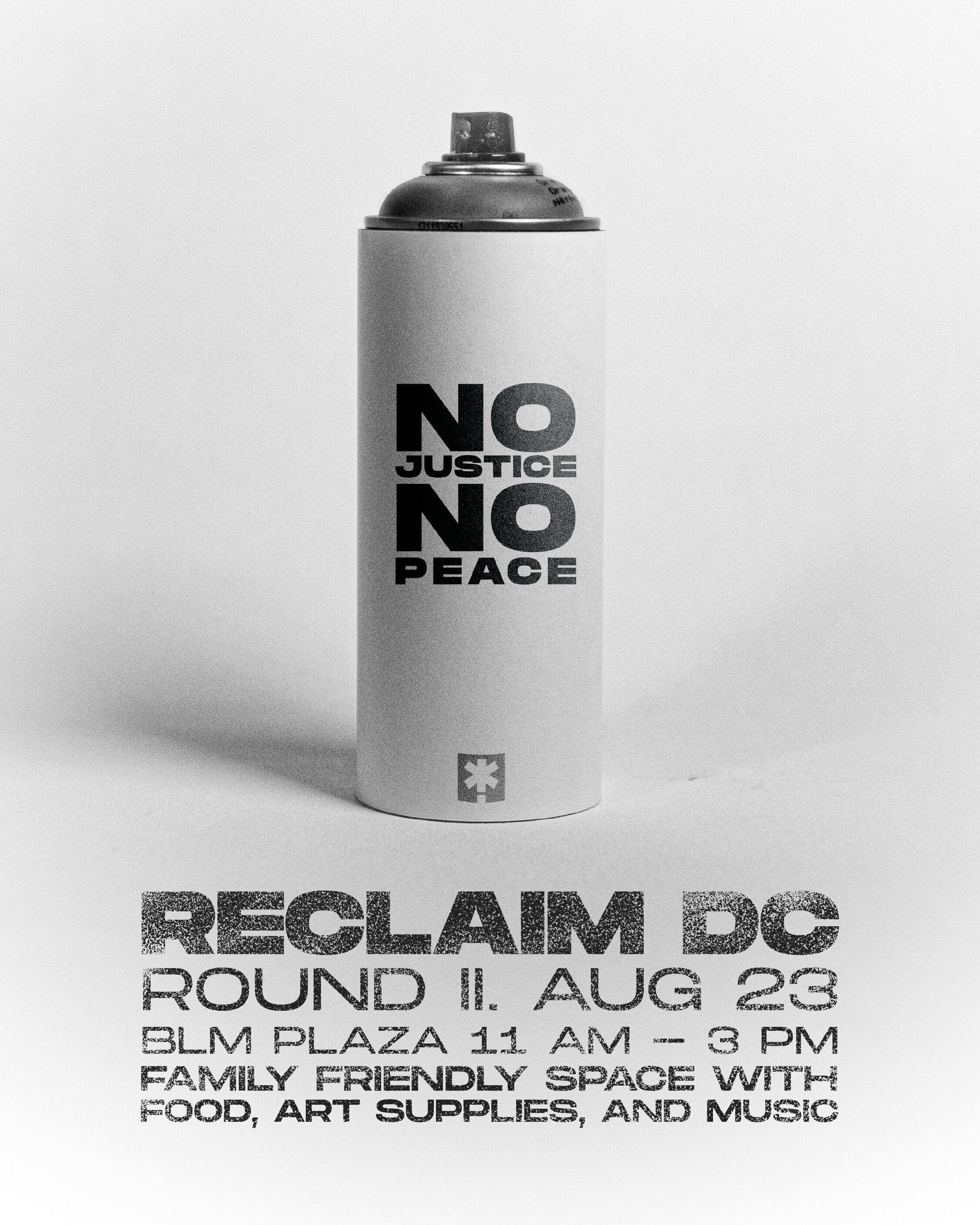 Flyer for Reclaim DC event featuring a photograph of a spray can with the words “No Justice, No Peace” on it. White background.