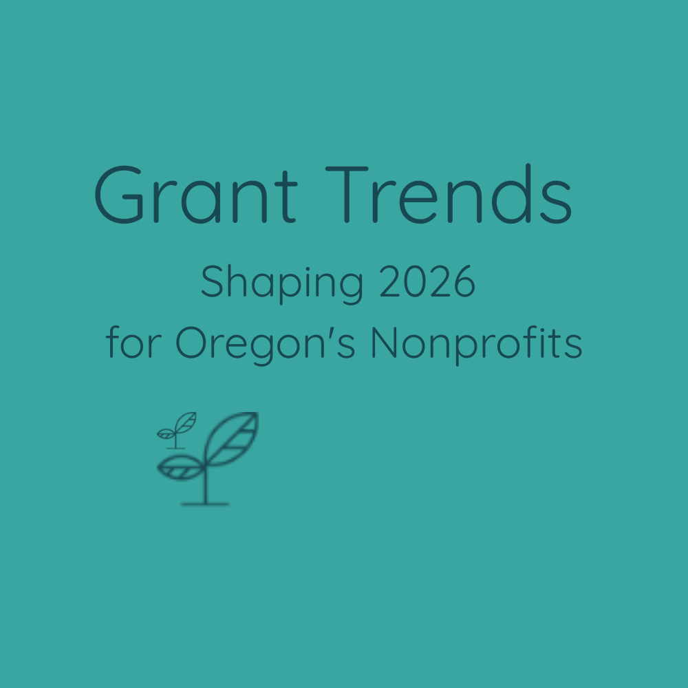 Grant Trends Shaping 2026 for Oregon's Nonprofits