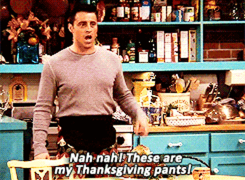 friends-joey-thanksgiving-pants.gif
