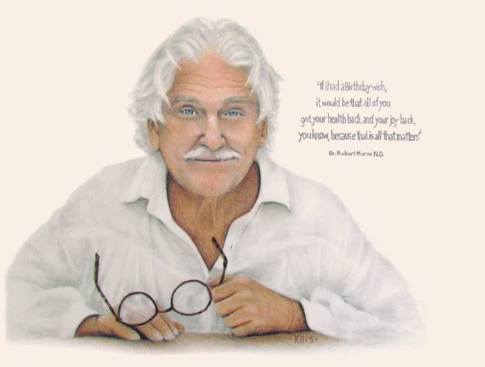 The image above is of my friend and mentor Dr. Robert Morse, N.D. He has taught me (and many others) how to address ALL imbalances in the body. His studies include doctors from over a hundred years ago. He has a gift of being able to keep things simple so everyone can understand and take responsibility for their health into their own hands. I am extremely grateful to be able to assist in his mission to empower all who are seeking ways to clean & rebuild their body, mind & spirit! I would be honored to work with you and your family! May the blessing be!!