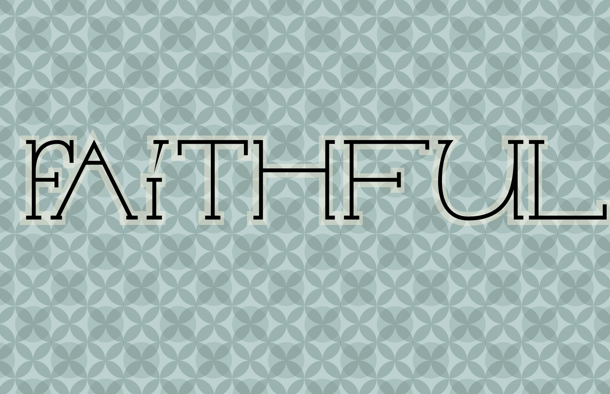 Faithful