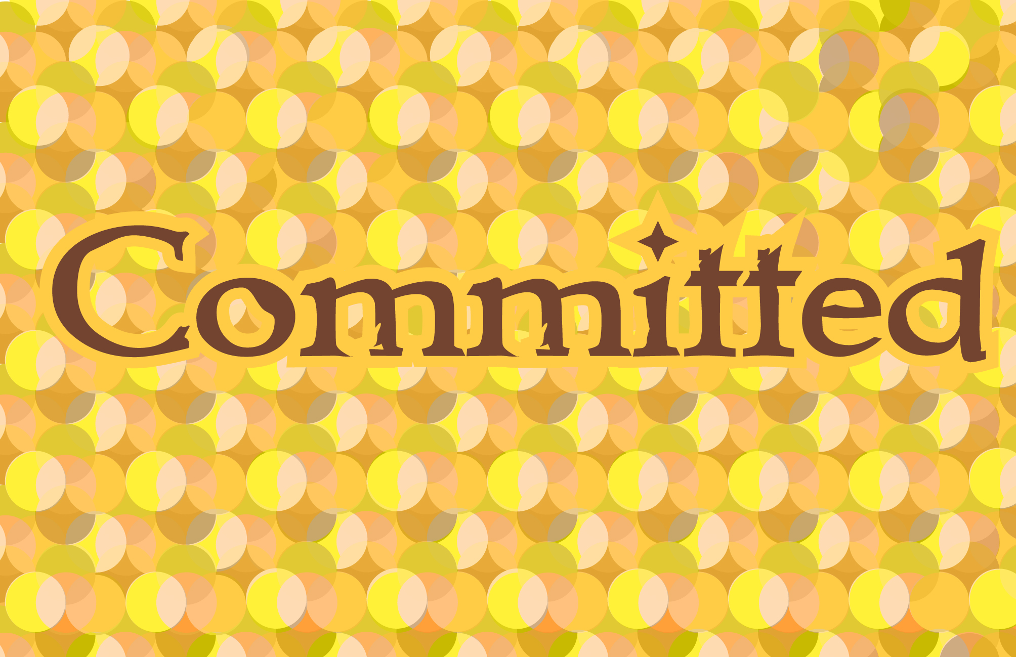 Committed