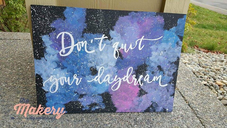 Don't quit your daydream
