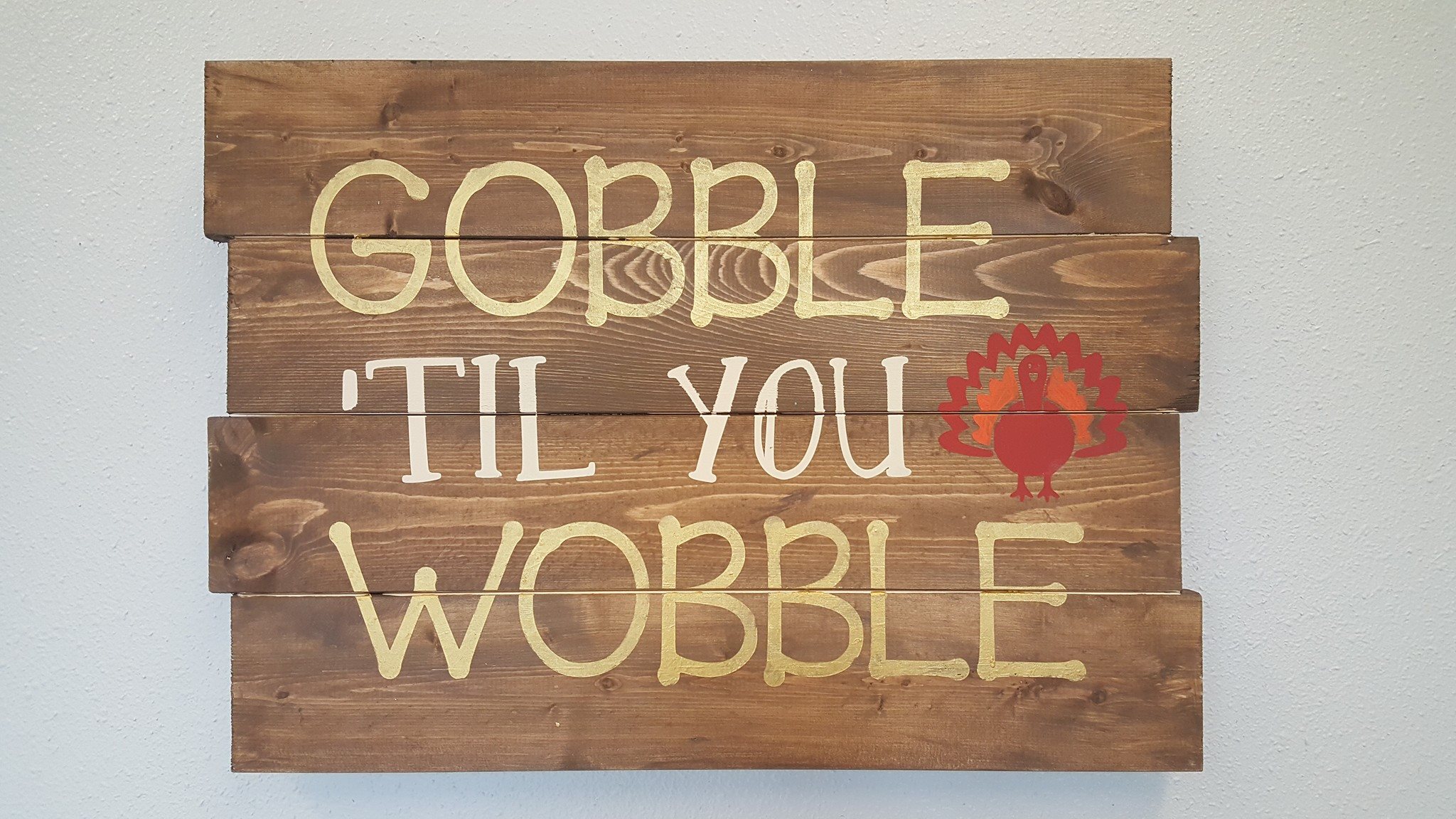Gobble 'Til You Wobble