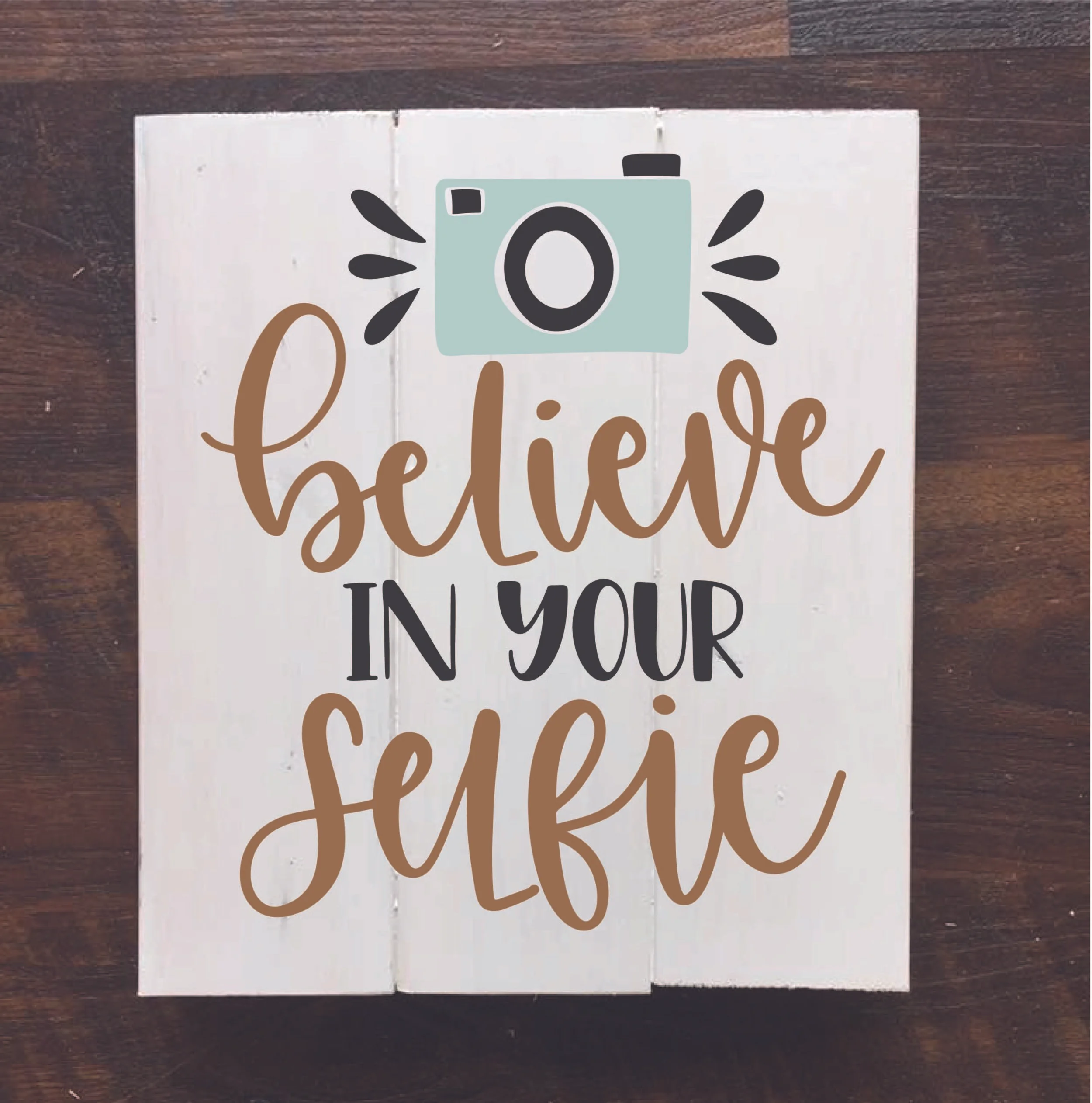 Believe in Your Selfie.jpg