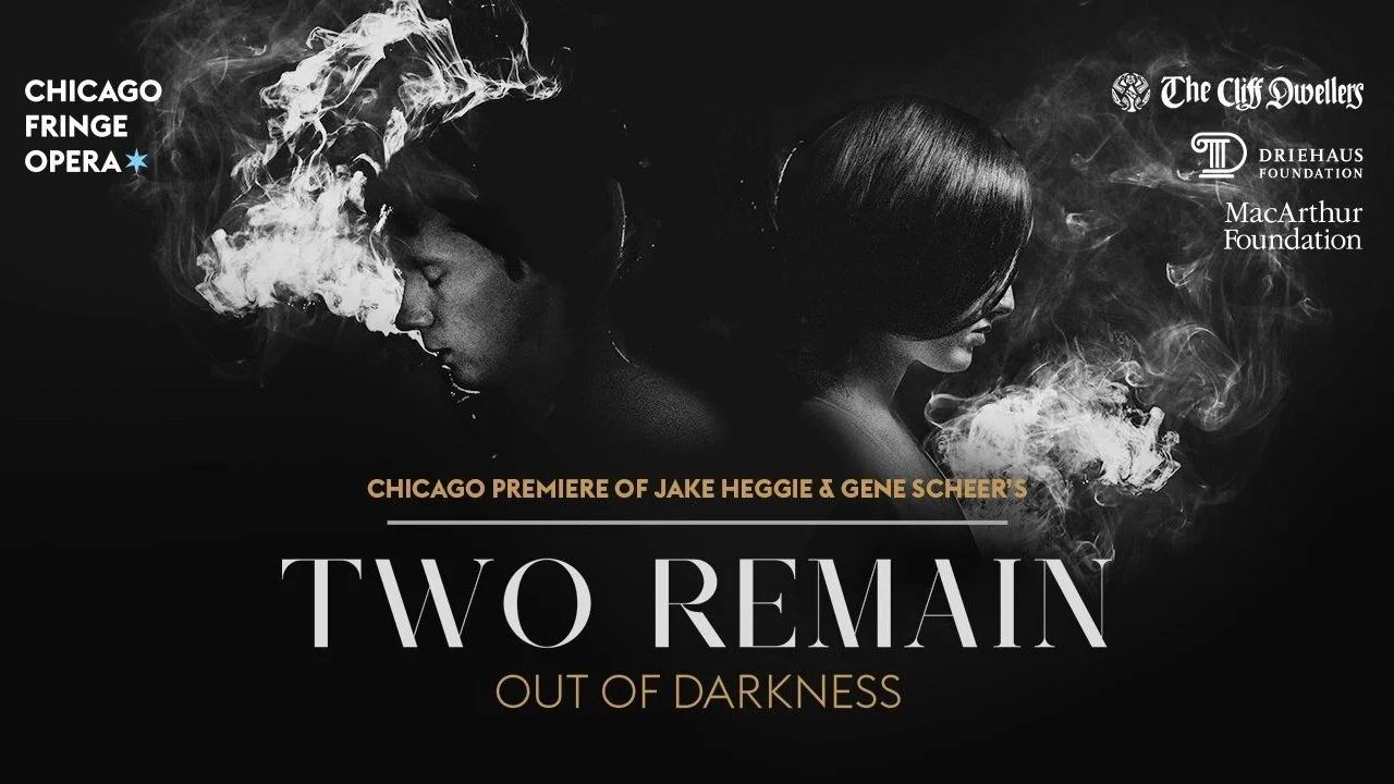 Two Remain with Chicago Fringe Opera (Postponed)