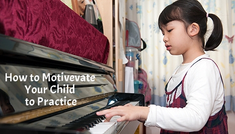  How to Motivate Your Child to Practice? 