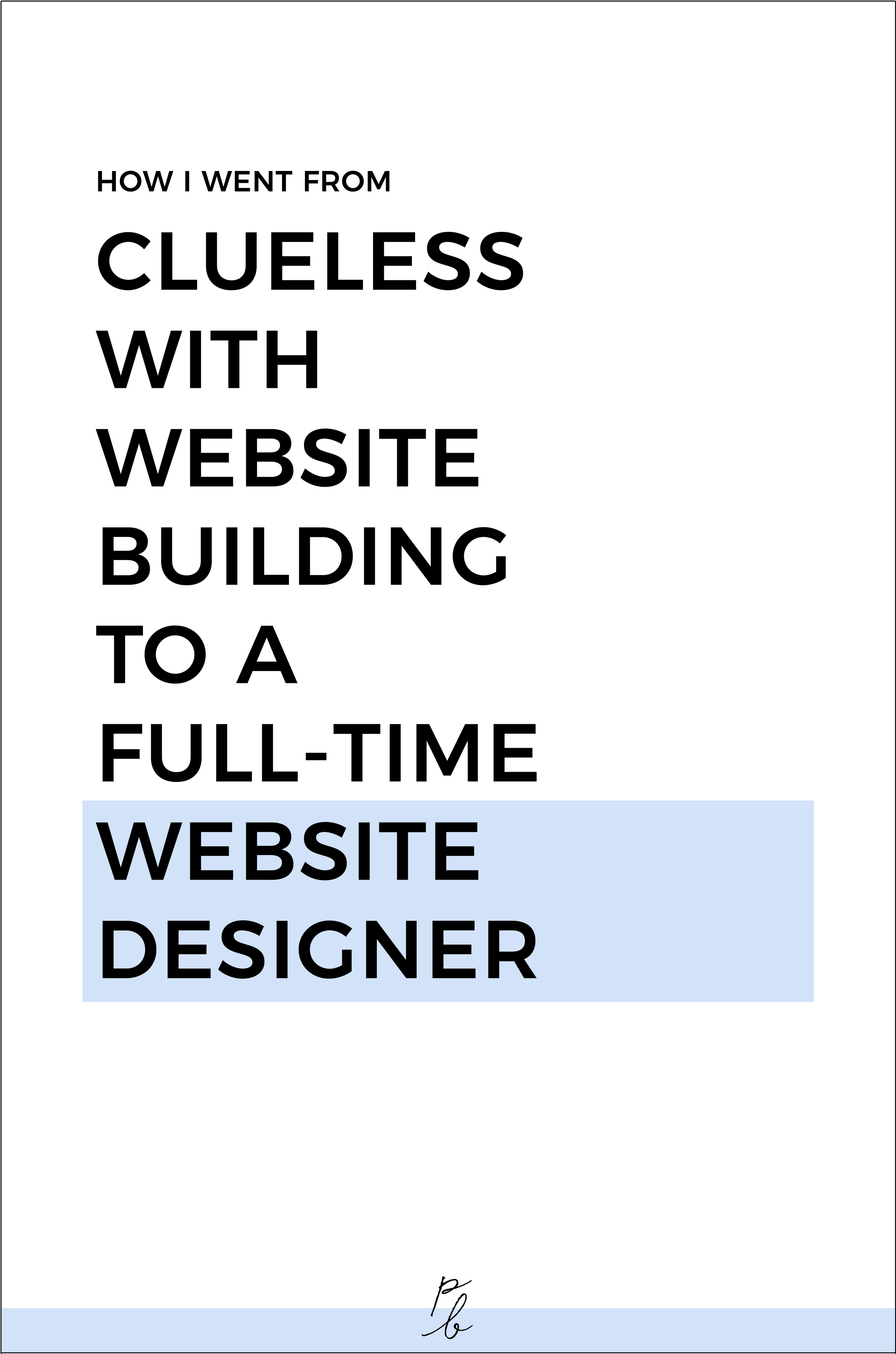 how i went from clueless with website building to a full-time website designer.png