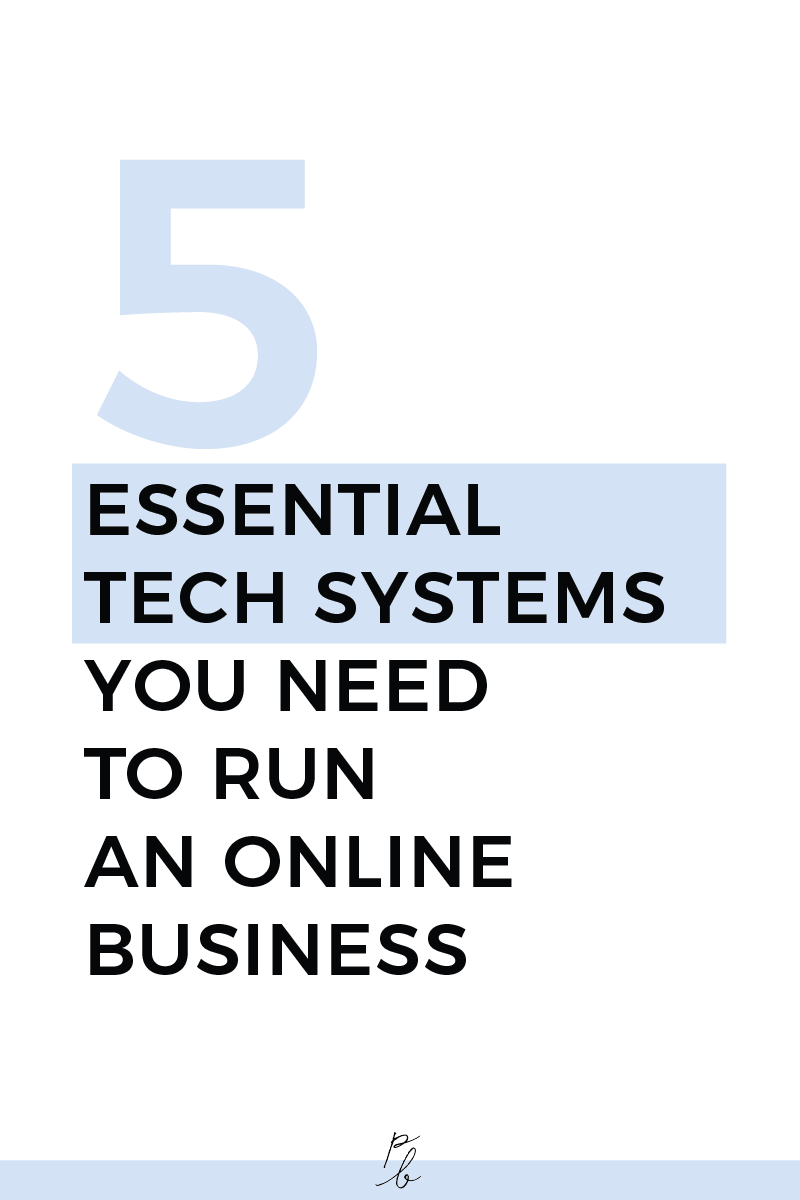 5 essential tech systems you need to run an online business.png