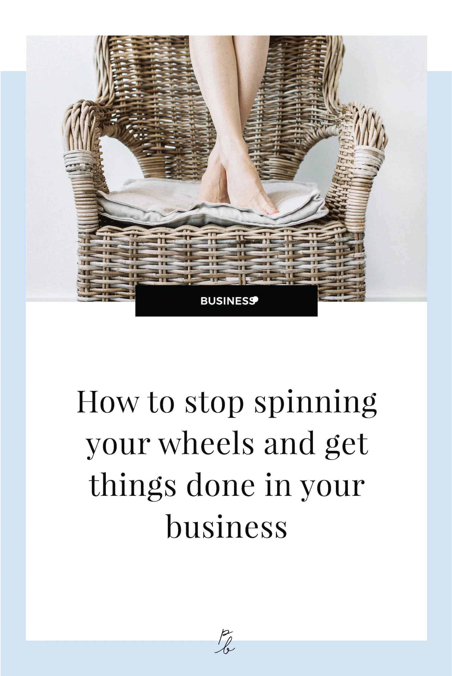 How+to+stop+spinning+your+wheels+and+get+things+done+in+your+business.jpg