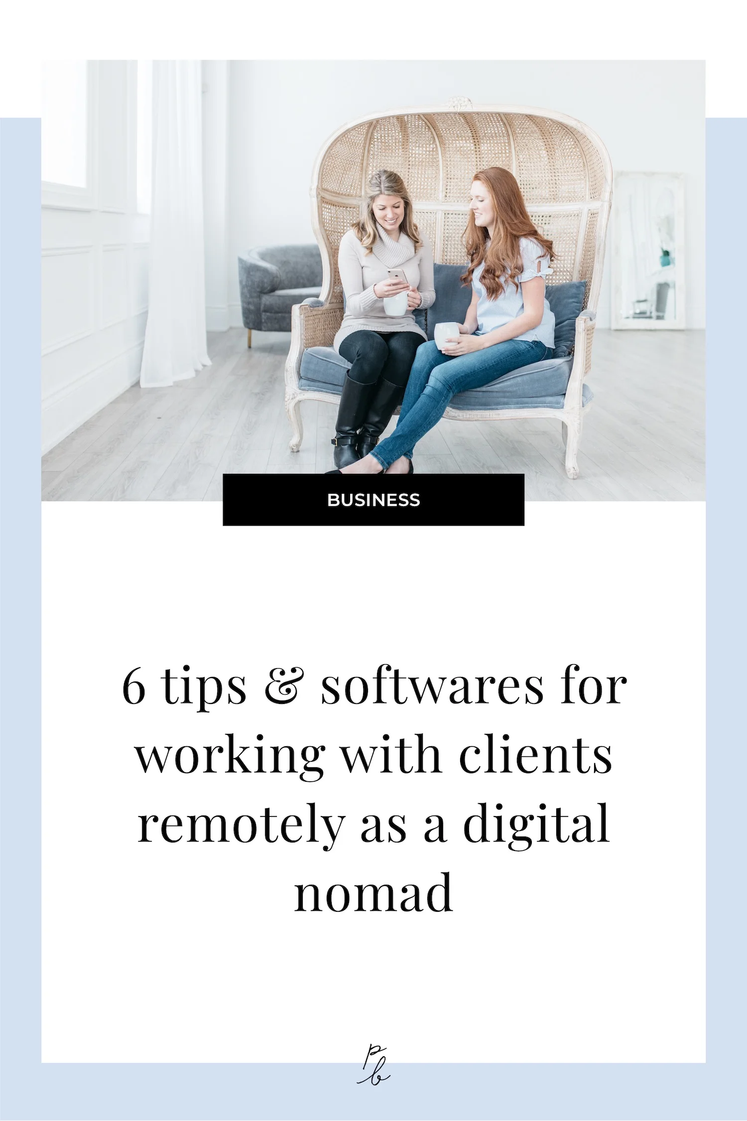 6 tips and softwares for working with clients remotely as a digital nomad.jpg