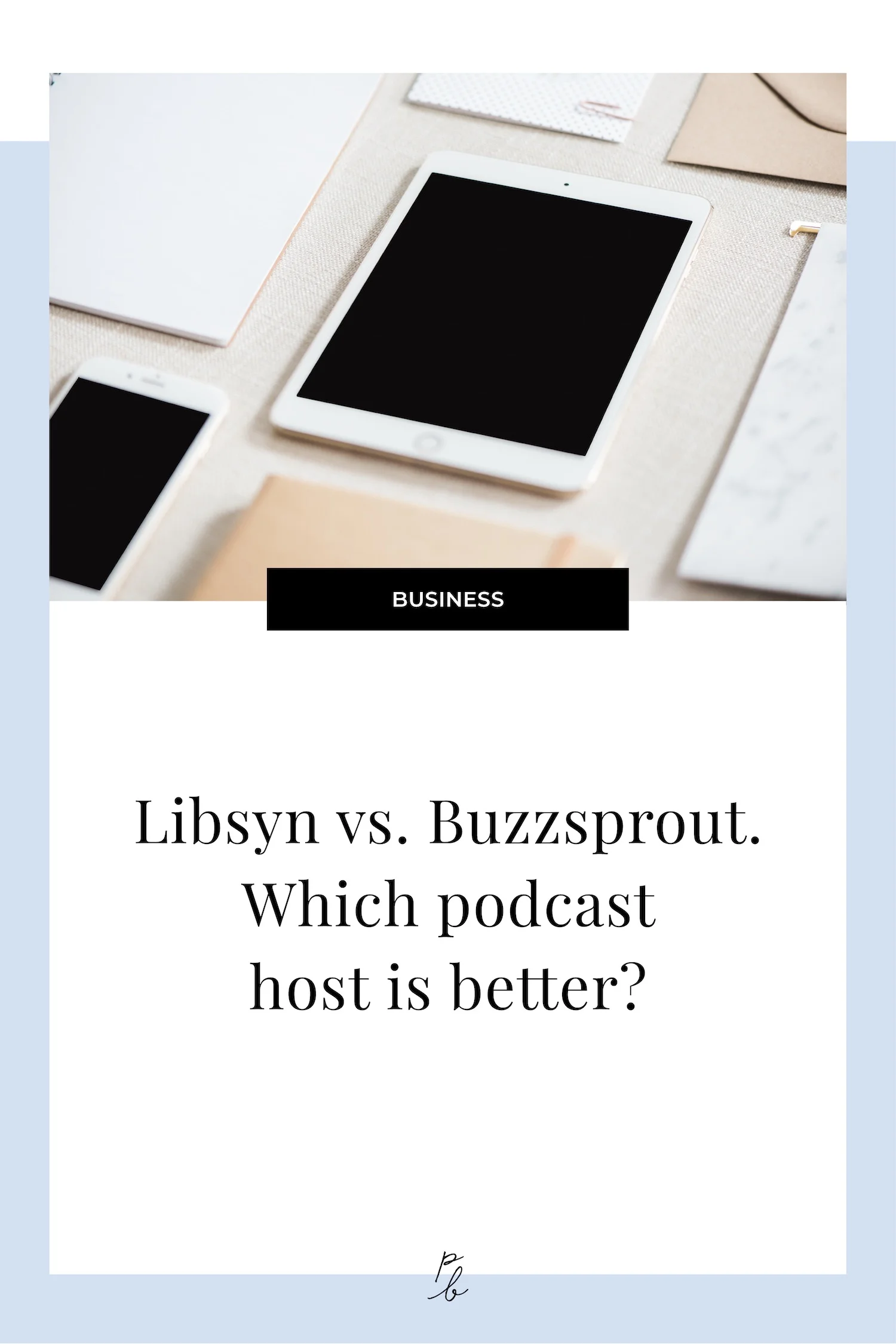 Libsyn vs. Buzzsprout. Which podcast host is better?.jpg