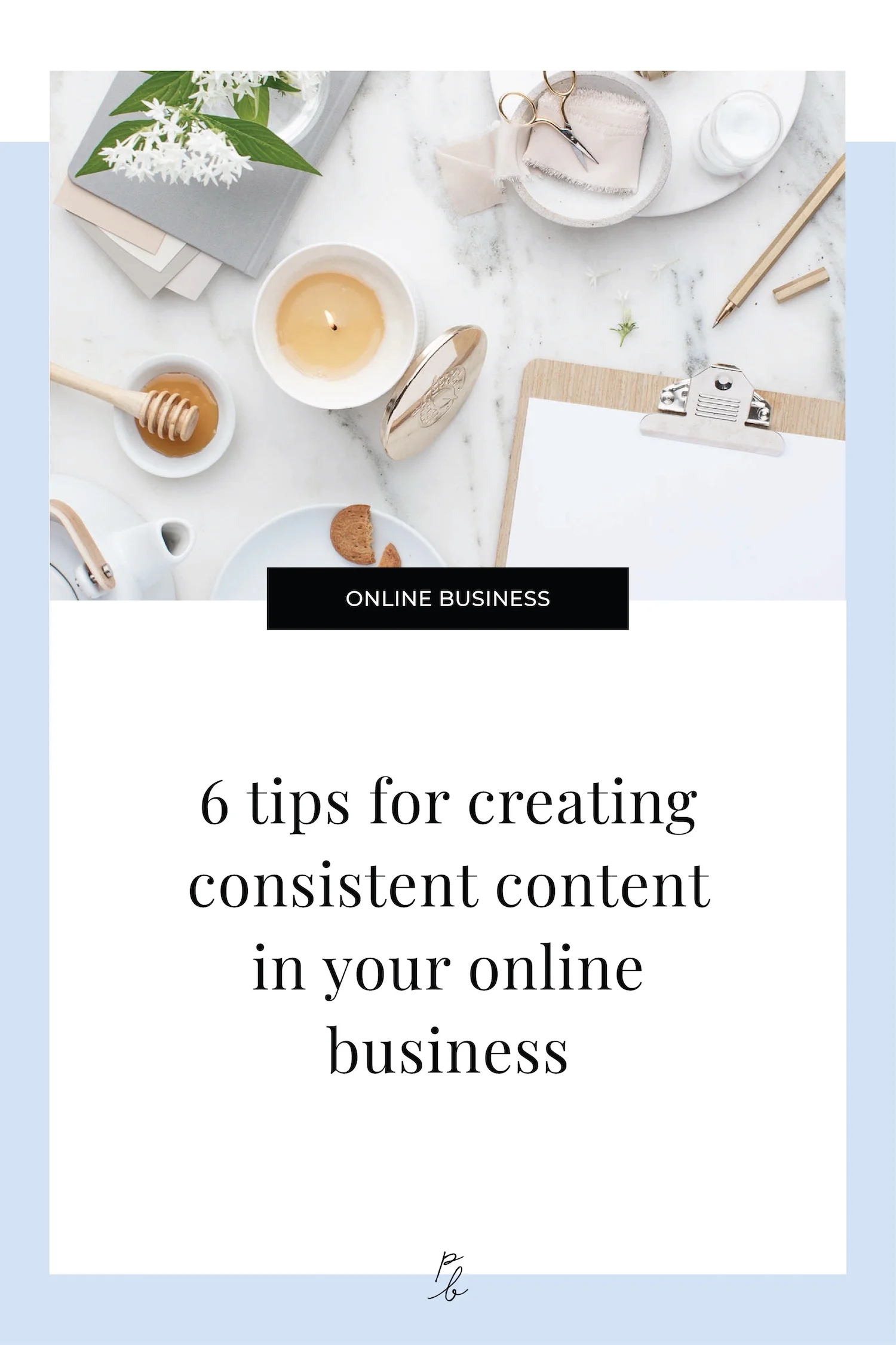 6 tips for creating consistent content in your online business-54.jpg