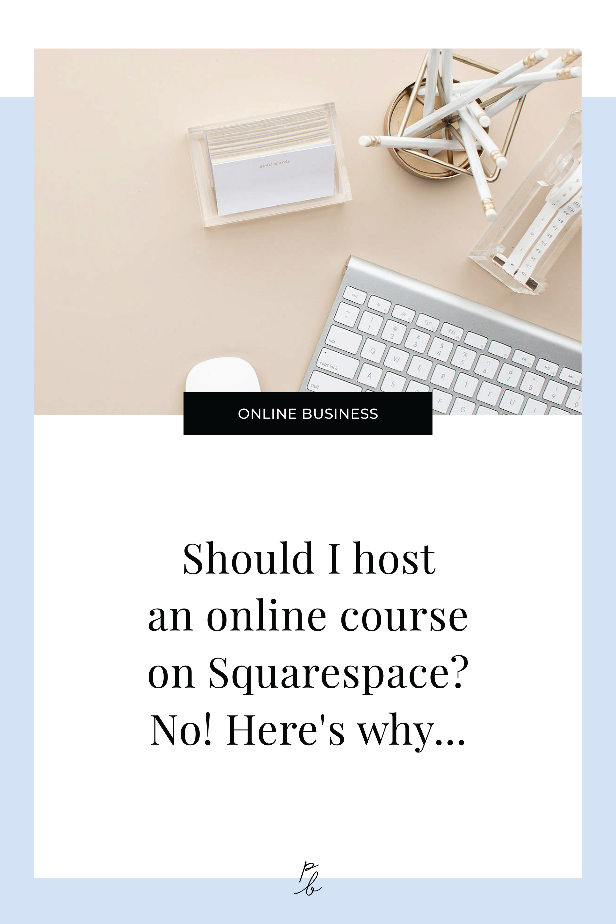 Should I host an online course on Squarespace? No! Here's why... -63.png