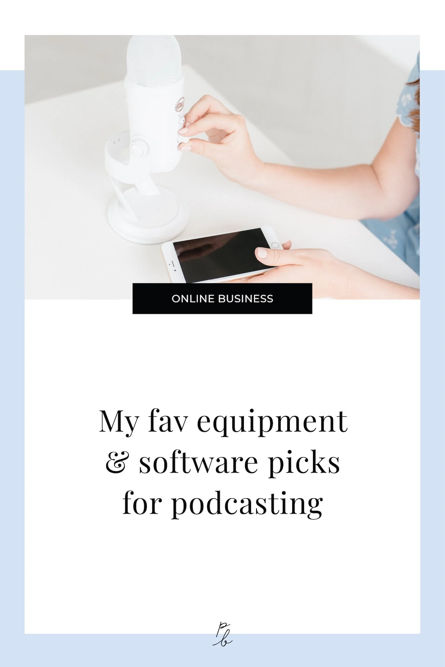 My fav equipment & software picks for podcasting-64.jpeg