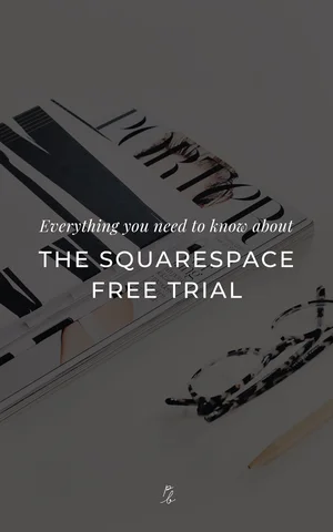image asset Everything you need to know about the Squarespace free trial — Paige Brunton | Squarespace templates + Squarespace designer courses