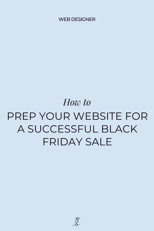 How to prep your website for a successful Black Friday Sale — Paige