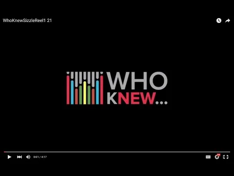 Sizzle Reel | WHO KNEW - Jan 21st, 2016