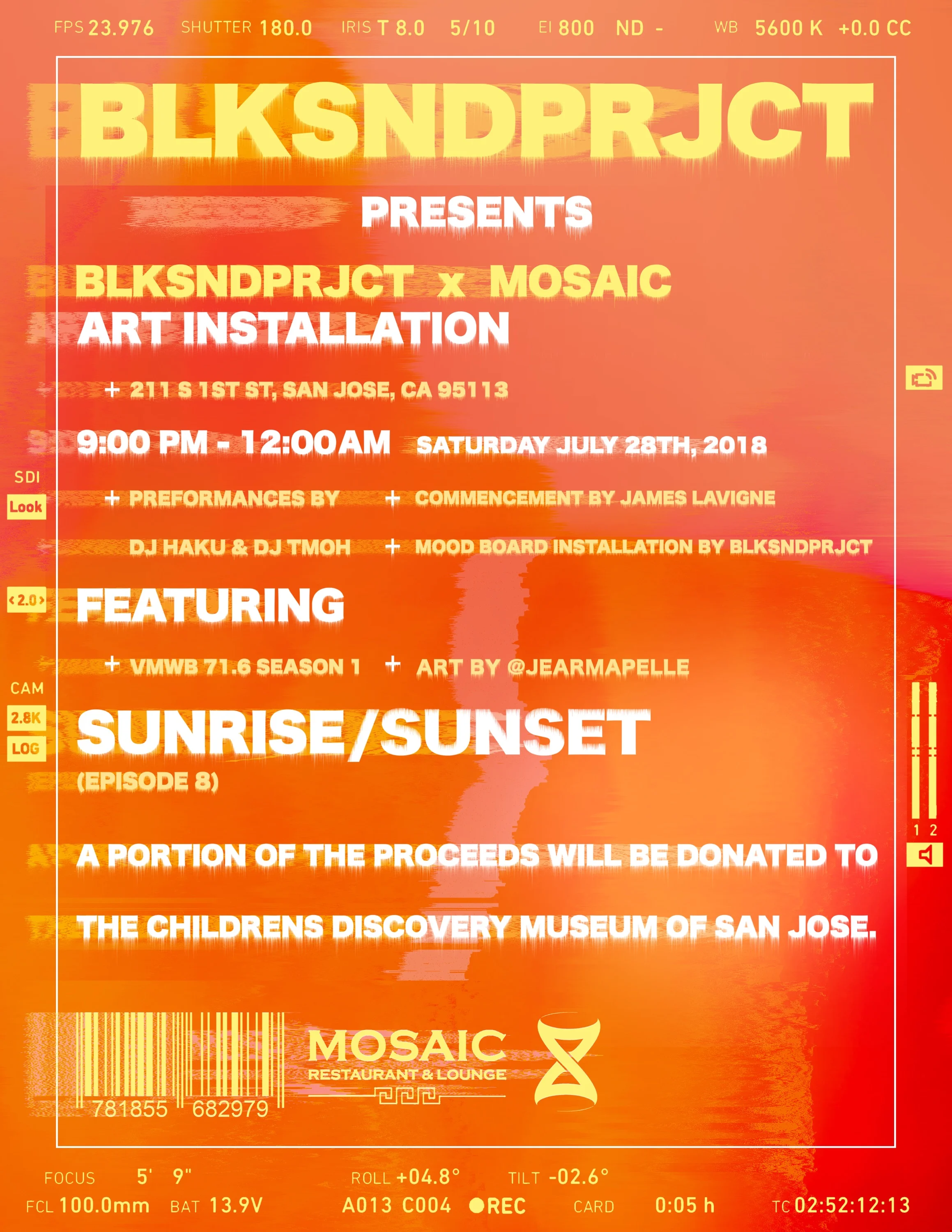 Sunrise/Sunset Curated by James lavigne and Haku Opening Reception: 28 July, 2018 // 9pm-12am Mosaic Restaurant & Lounge 211 S 1st St San Jose, CA 95113