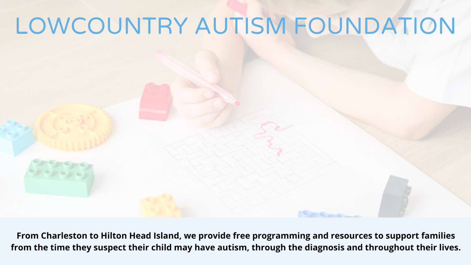Learn More Lowcountry Autism Foundation