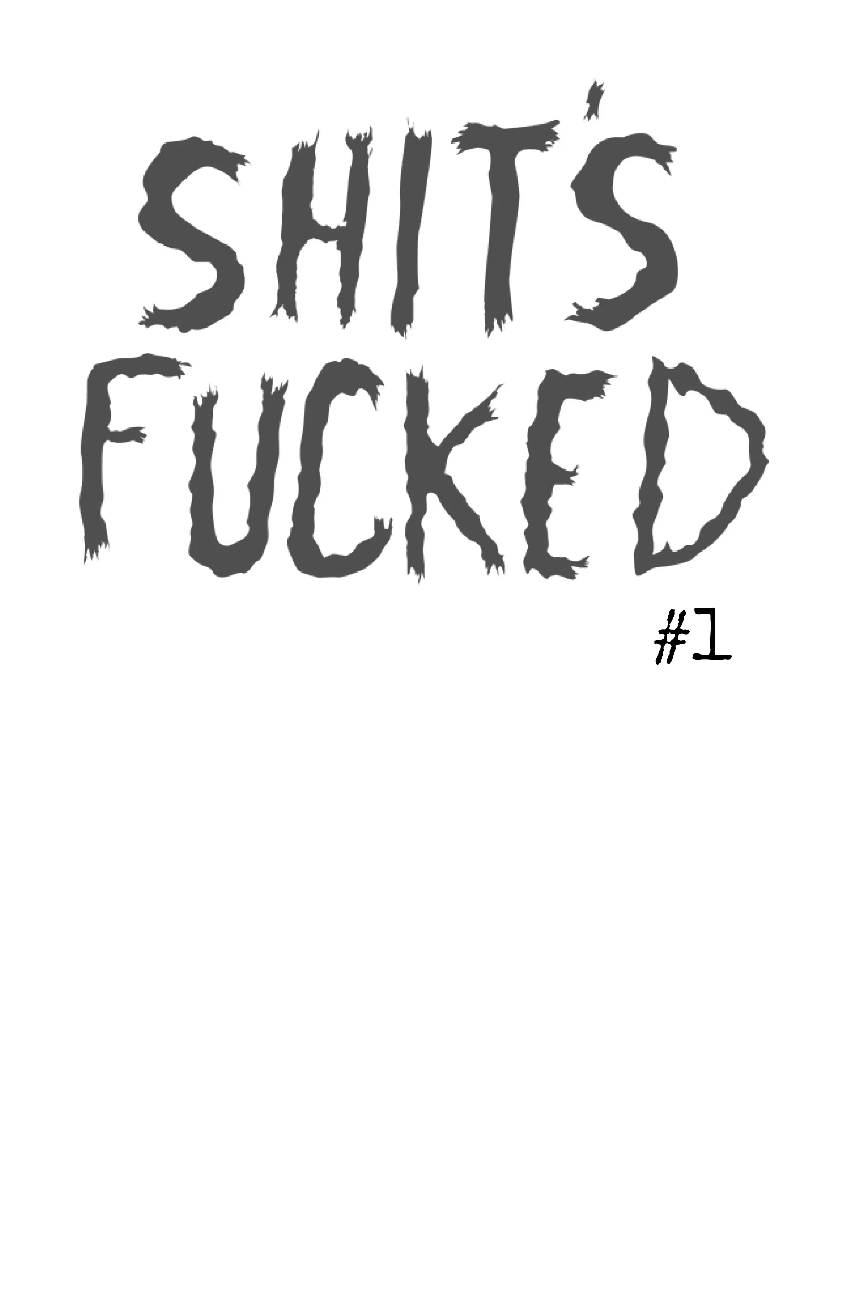 ShitsFucked1_Cover_white.jpg