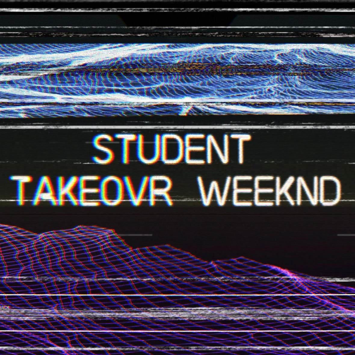 Student Takeover Weekend