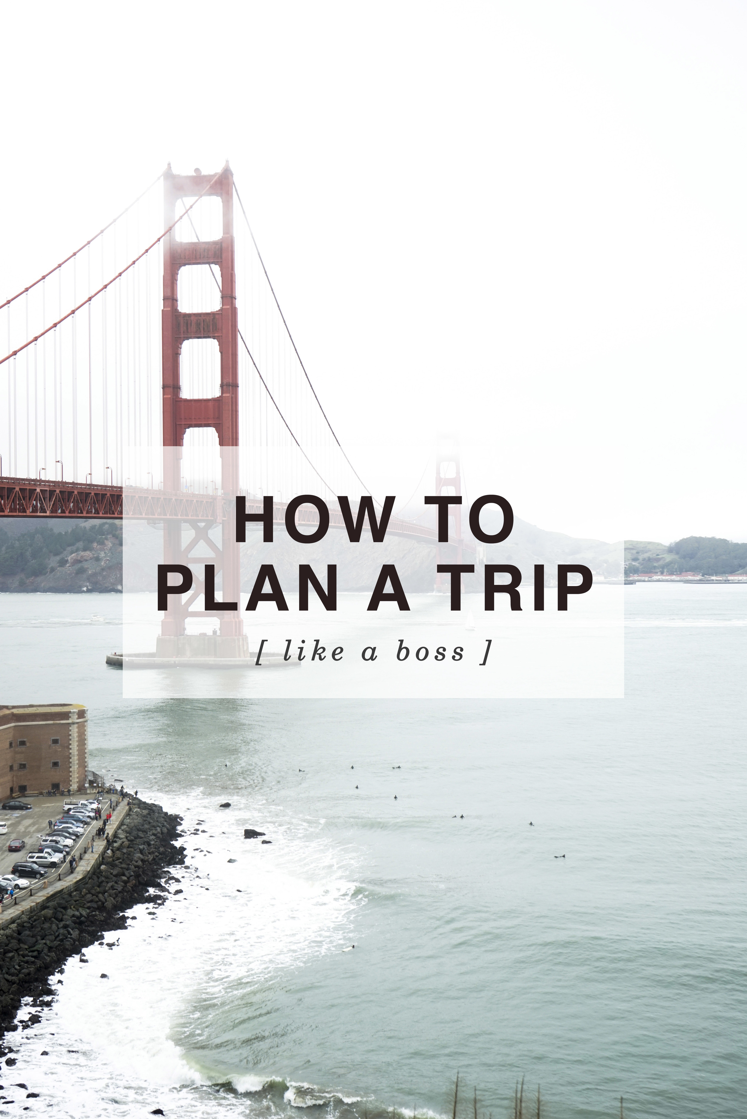How to plan a trip like a Boss - Shannon Did What?