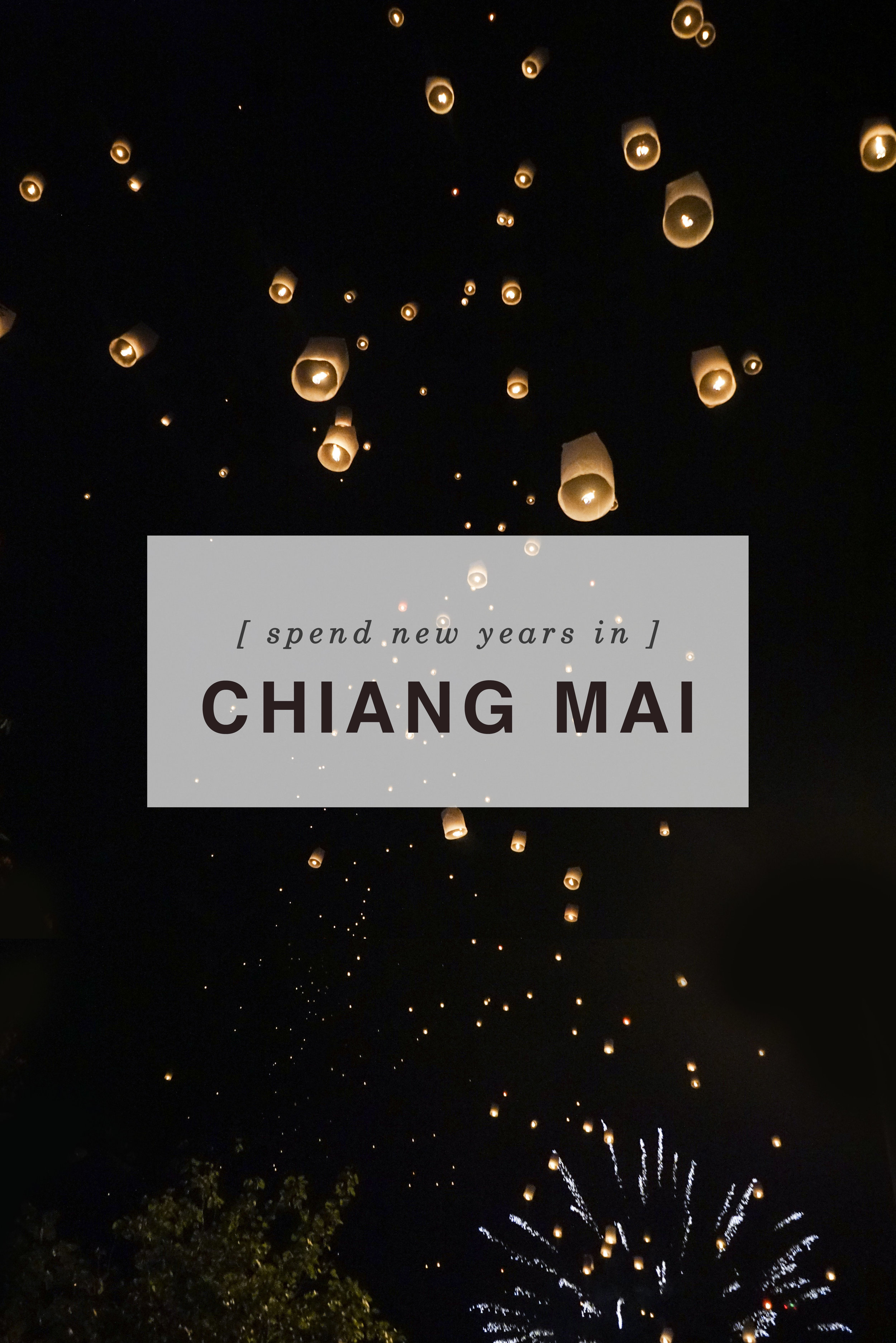 Spend New Years in Chiang Mai, Thailand | Shannon Did What?