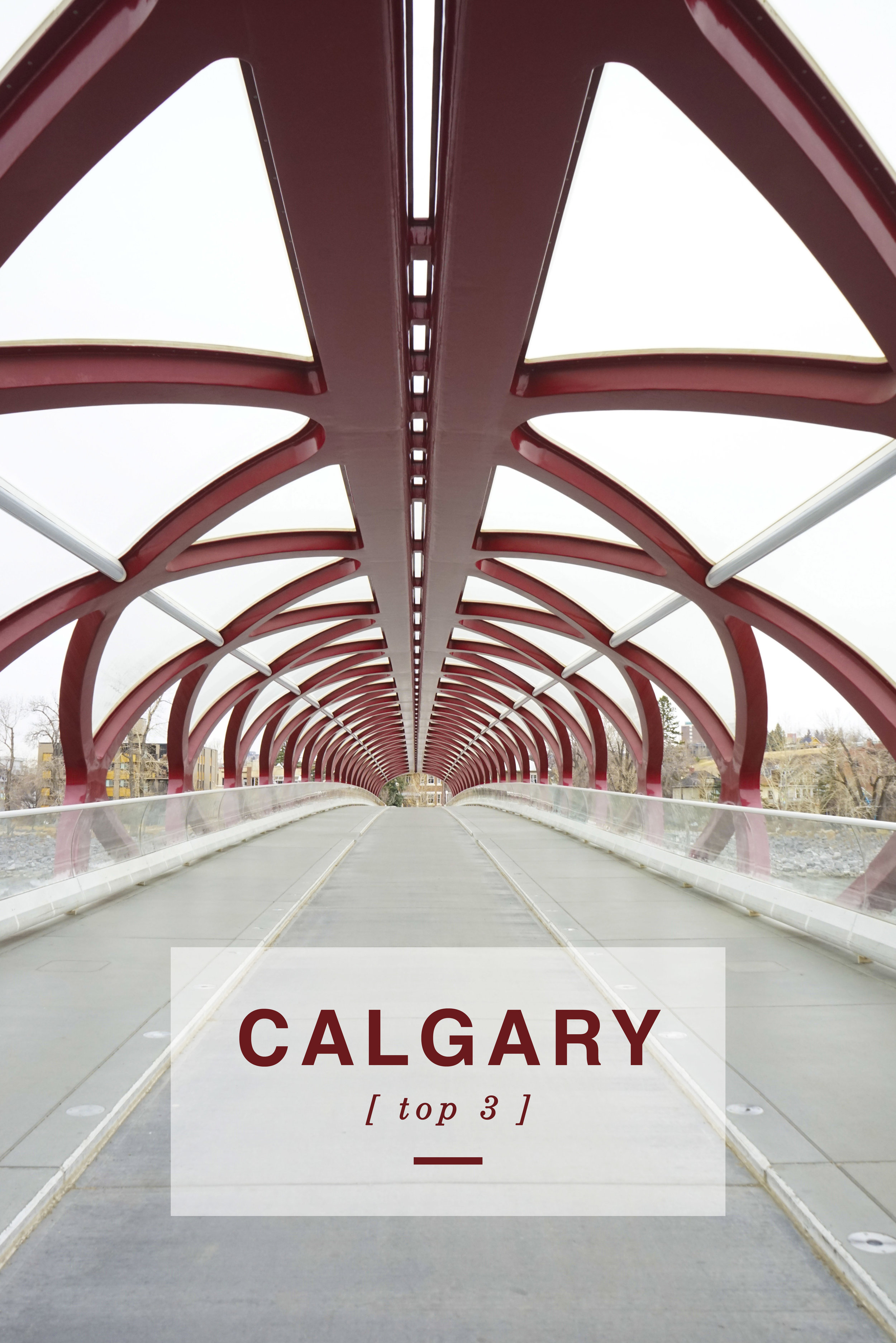Top 3 things to See in Calgary, Canada