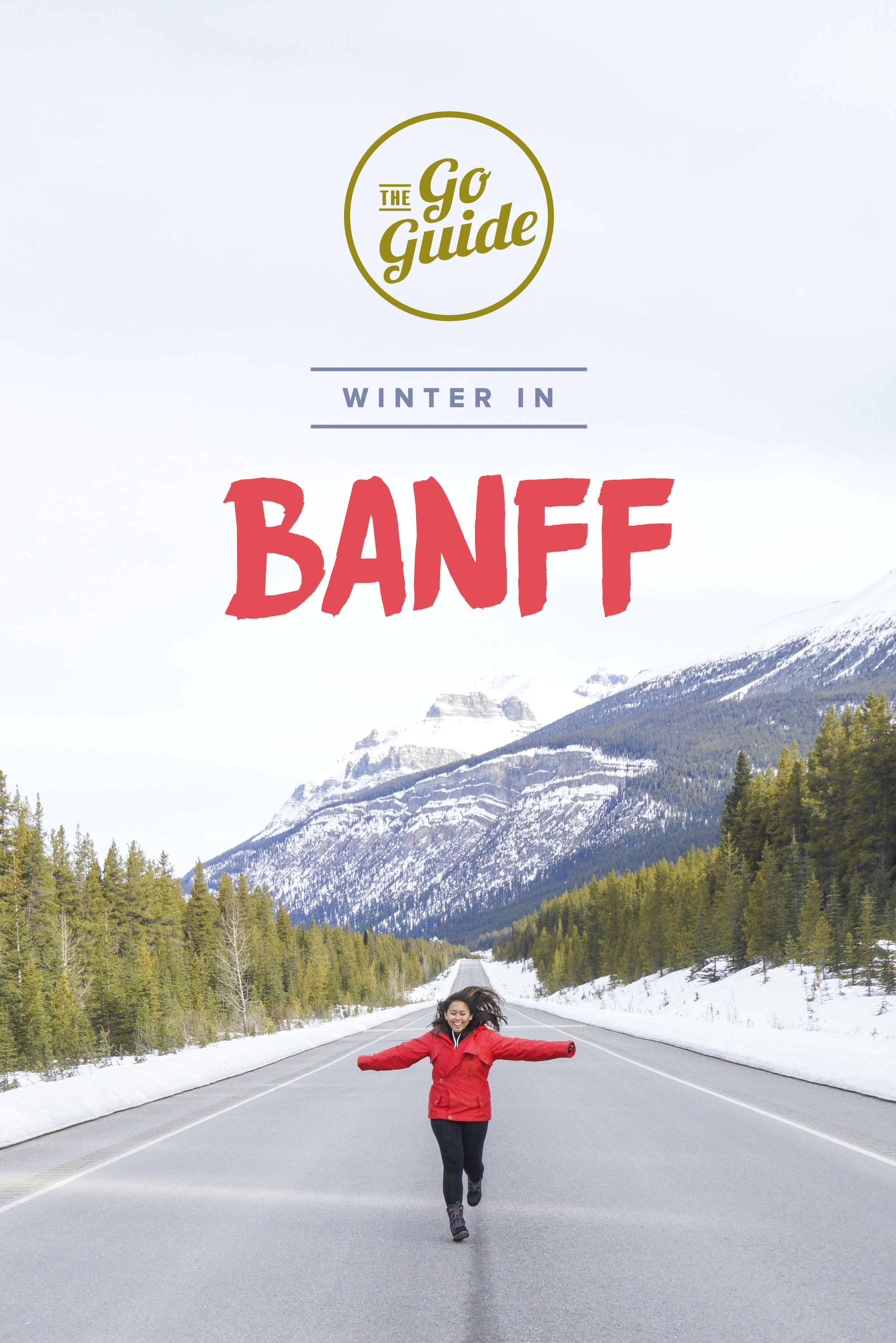 Banff Winter Go Guide | Banff, Alberta, Canada | What to see in Banff | What to do in Banff | What to eat in Banff