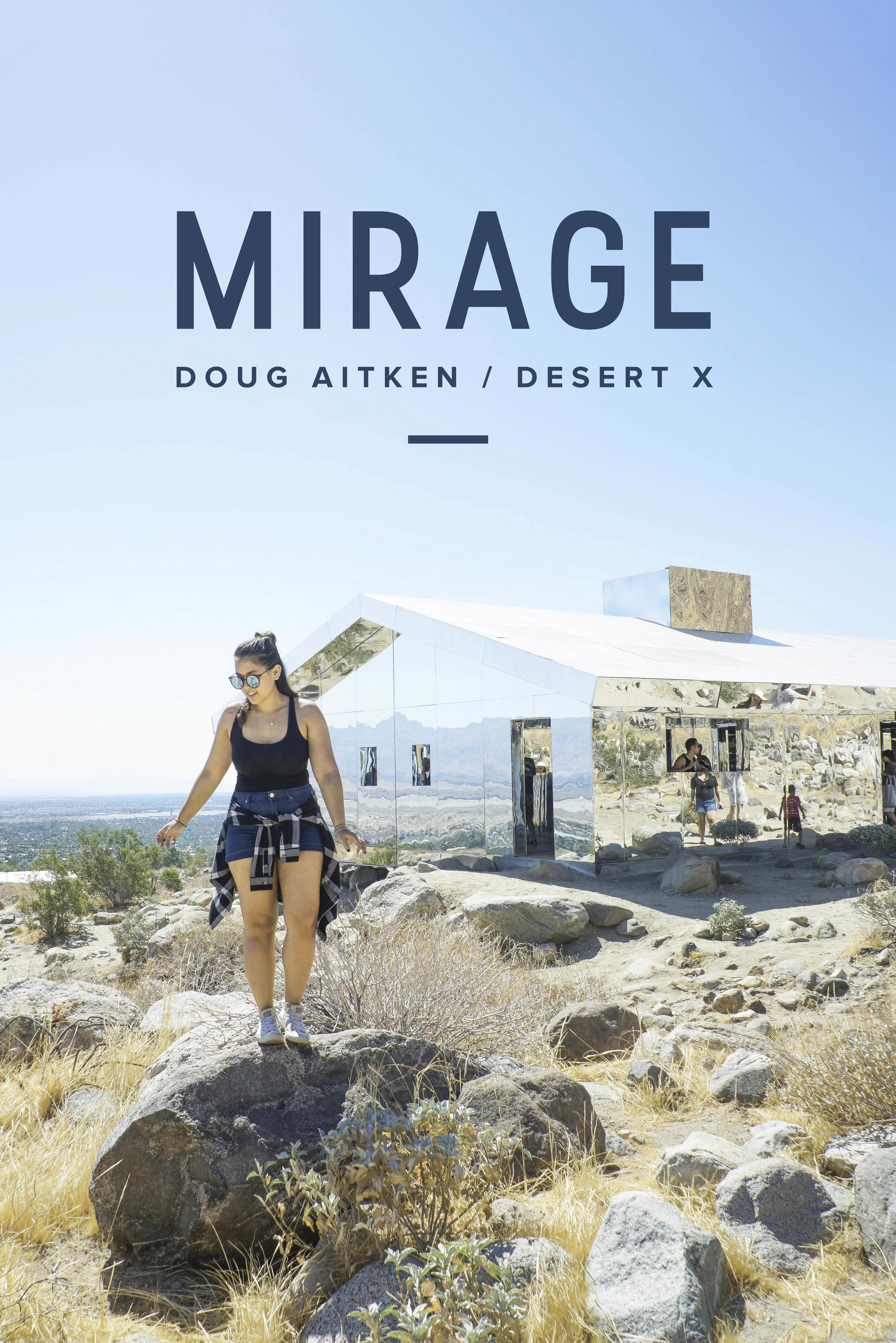 Mirage by Doug Aitken | Desert X | Palm Springs | California | Los Angeles | USA