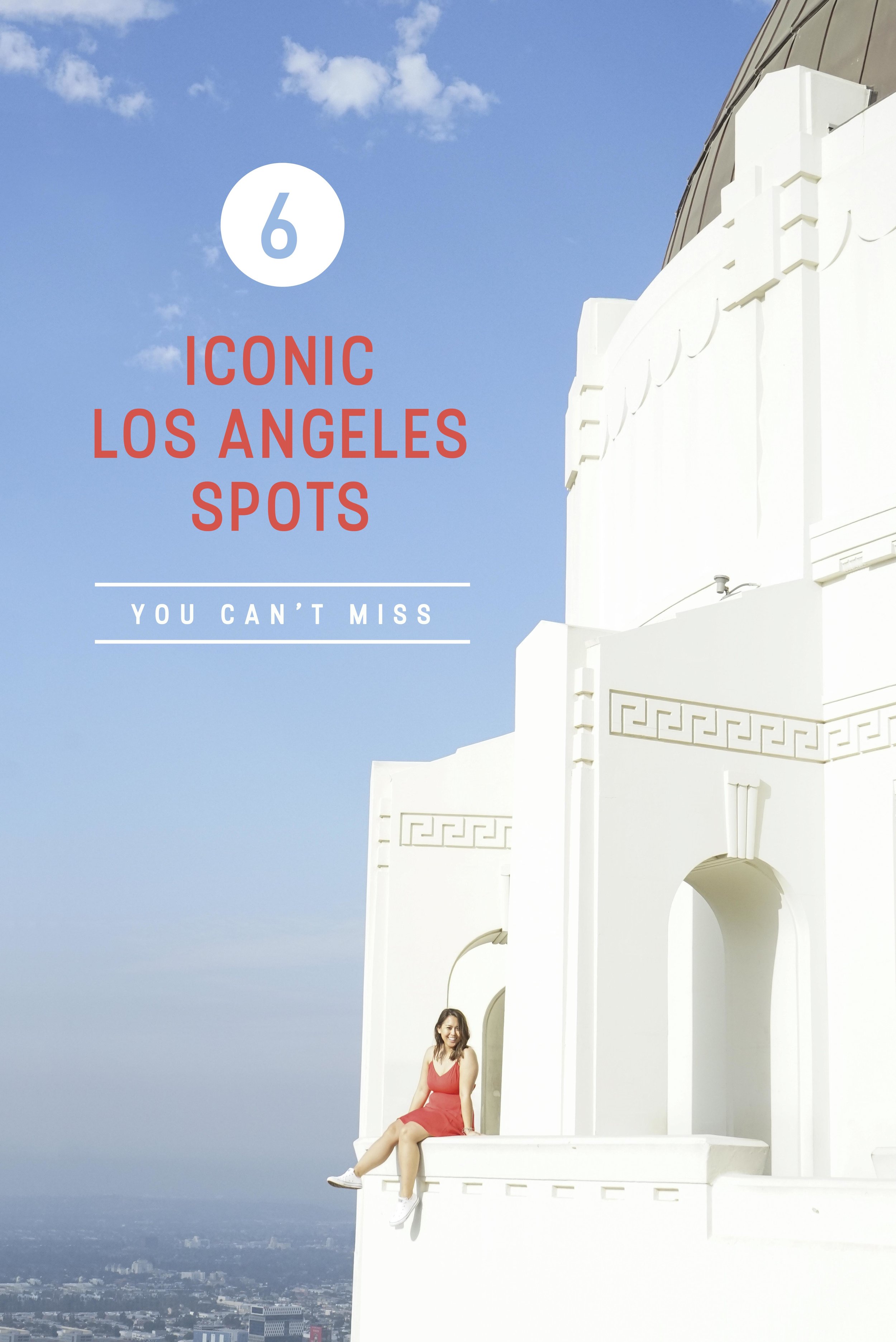 6 Iconic Los Angeles Spots You Can't Miss | California