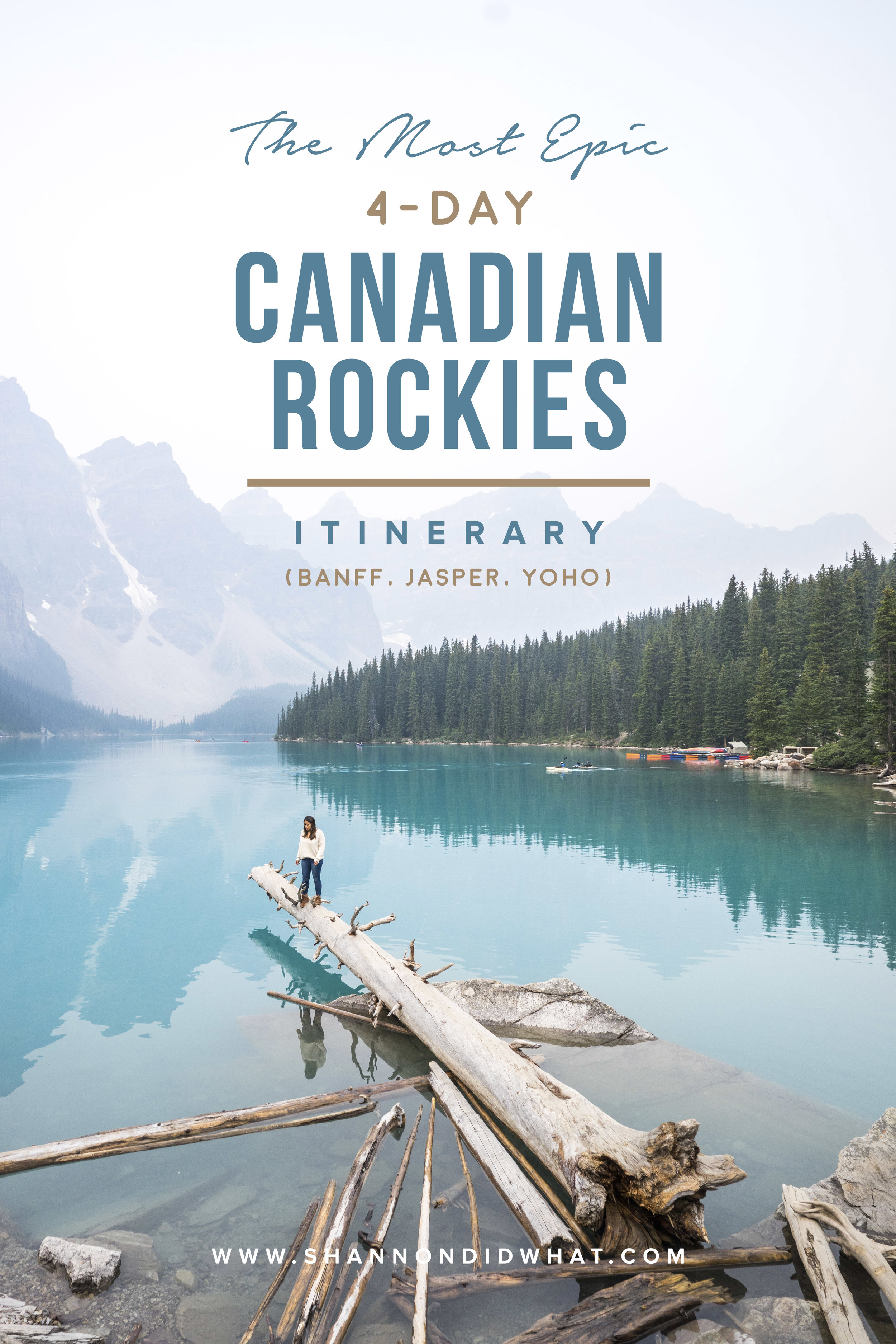 The Best 4-Day Canadian Rockies Itinerary, Banff National Park, Jasper National Park, Yoho National Park, Alberta, British Columbia, Canadian Rockies, Banff Itinerary, Jasper Itinerary