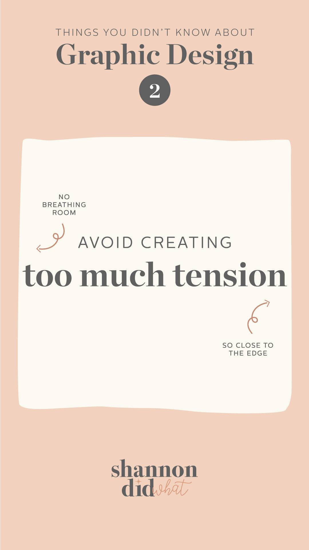Things you didnt know about Graphic Design  - Avoid creating too much tension (Copy) (Copy)