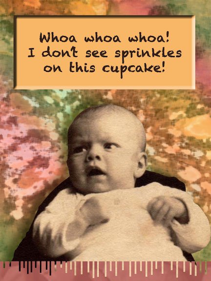 I don't see sprinkles on this cupcake!