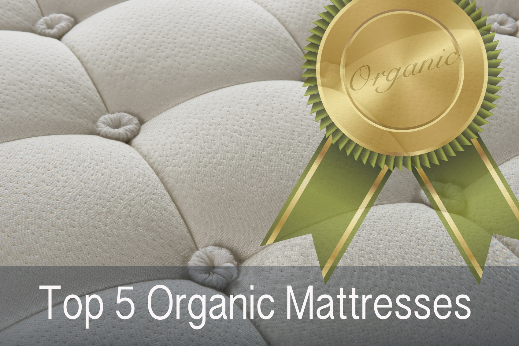 Top 5 Organic Mattresses