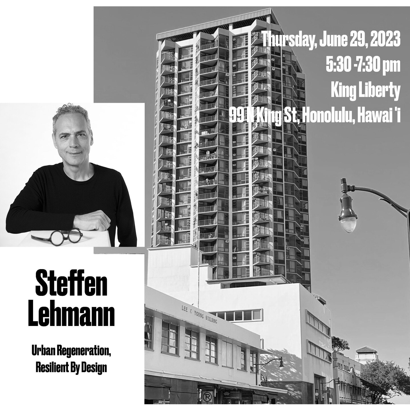 EVENT!! 

REGENERATE HONOLULU?
.
Join us to kick off the 2023 Shade Summer Institute!
- Meet the 2023 Shade Fellows
- Learn from our Expert Guest Speaker
- Enjoy Refreshments
.
.
Dr. Steffen Lehmann, Assoc. AIA, AA. Dipl. (born in Stuttgart, Germany)