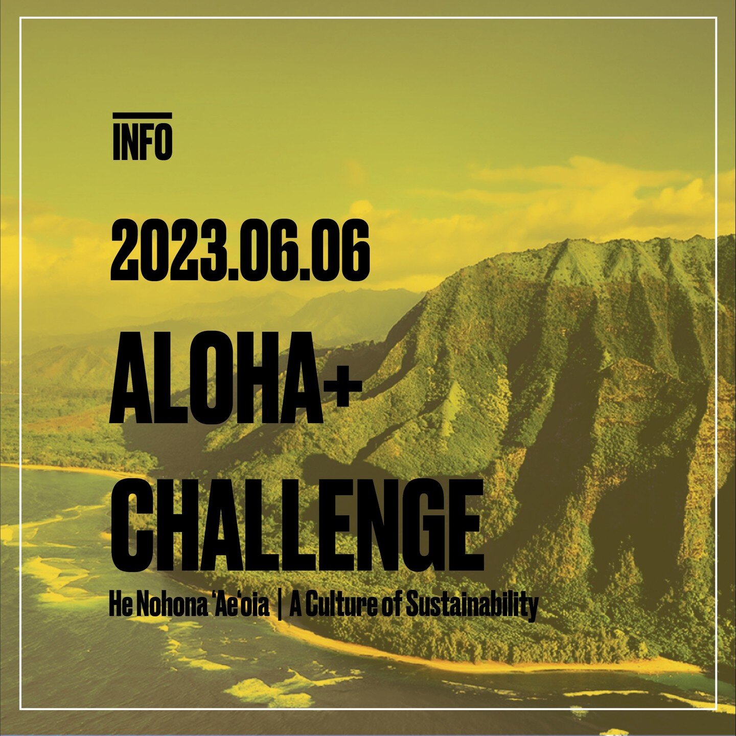 Info Tuesday
.
The Aloha+ Challenge is a statewide commitment to achieve Hawai&lsquo;i&rsquo;s sustainability goals, and locally driven framework to implement the United Nations Sustainable Development Goals.

The Aloha+ Challenge was inspired by isl