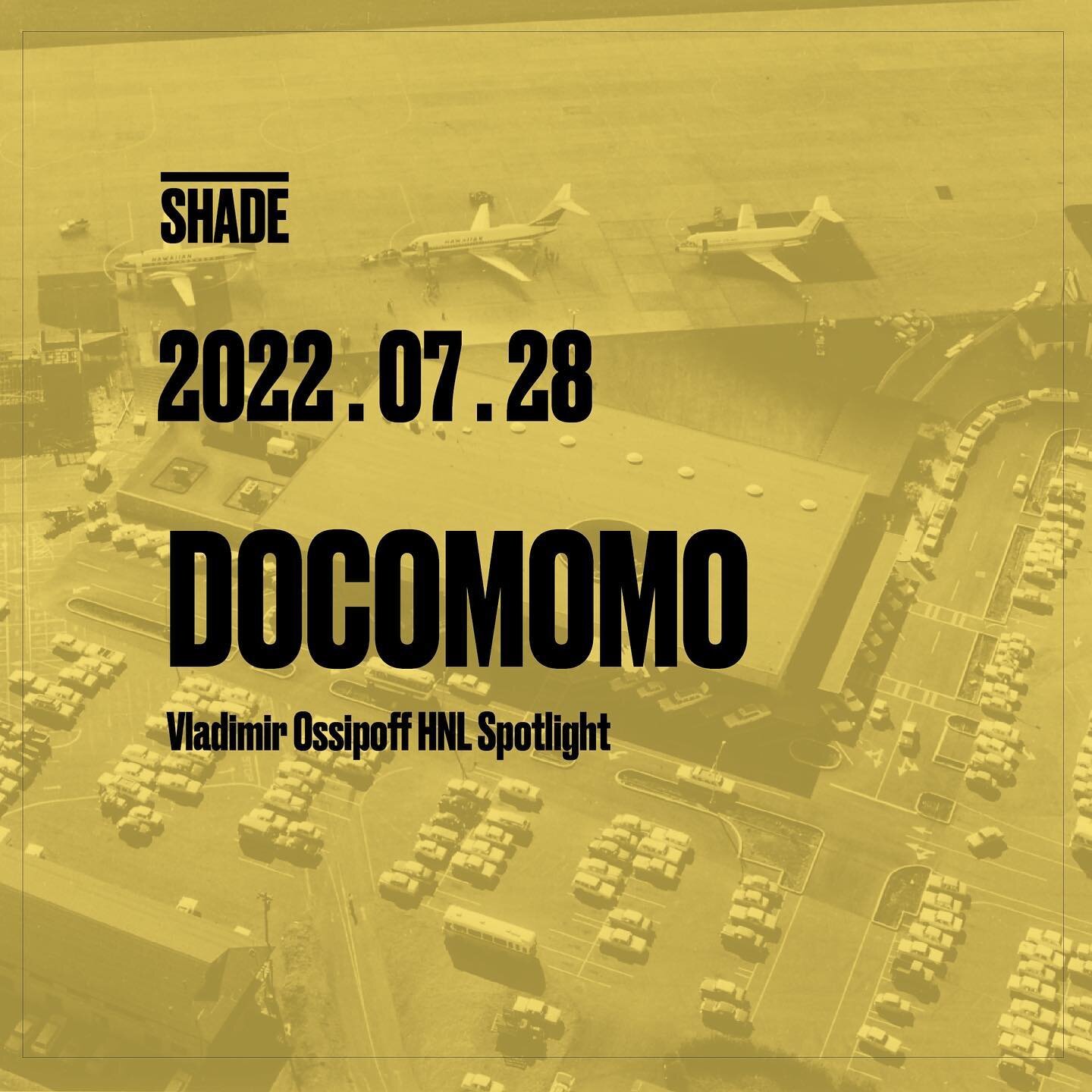 SHADE Thursday

Check out Docomomo&rsquo;s US Regional Spotlight on Hawaii, including Dean Sakamoto&rsquo;s (SHADE Executive Director) article on Vladimir Ossipoff&rsquo;s Grand Lanai at Honolulu International Airport. Dean is the Founder and first P