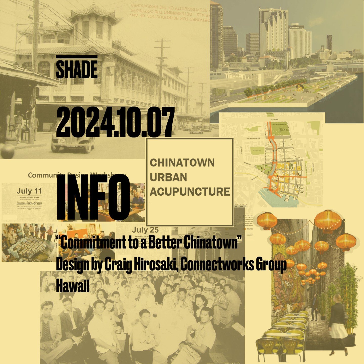 Week 2 highlighting SHADE Institute&rsquo;s work to prepare Honolulu&rsquo;s Chinatown for the rail station coming in 2031 and the larger Transit-Oriented Development (TOD) Plan.

Photo Description: 
In the summer of 2015, SHADE Institute began its p