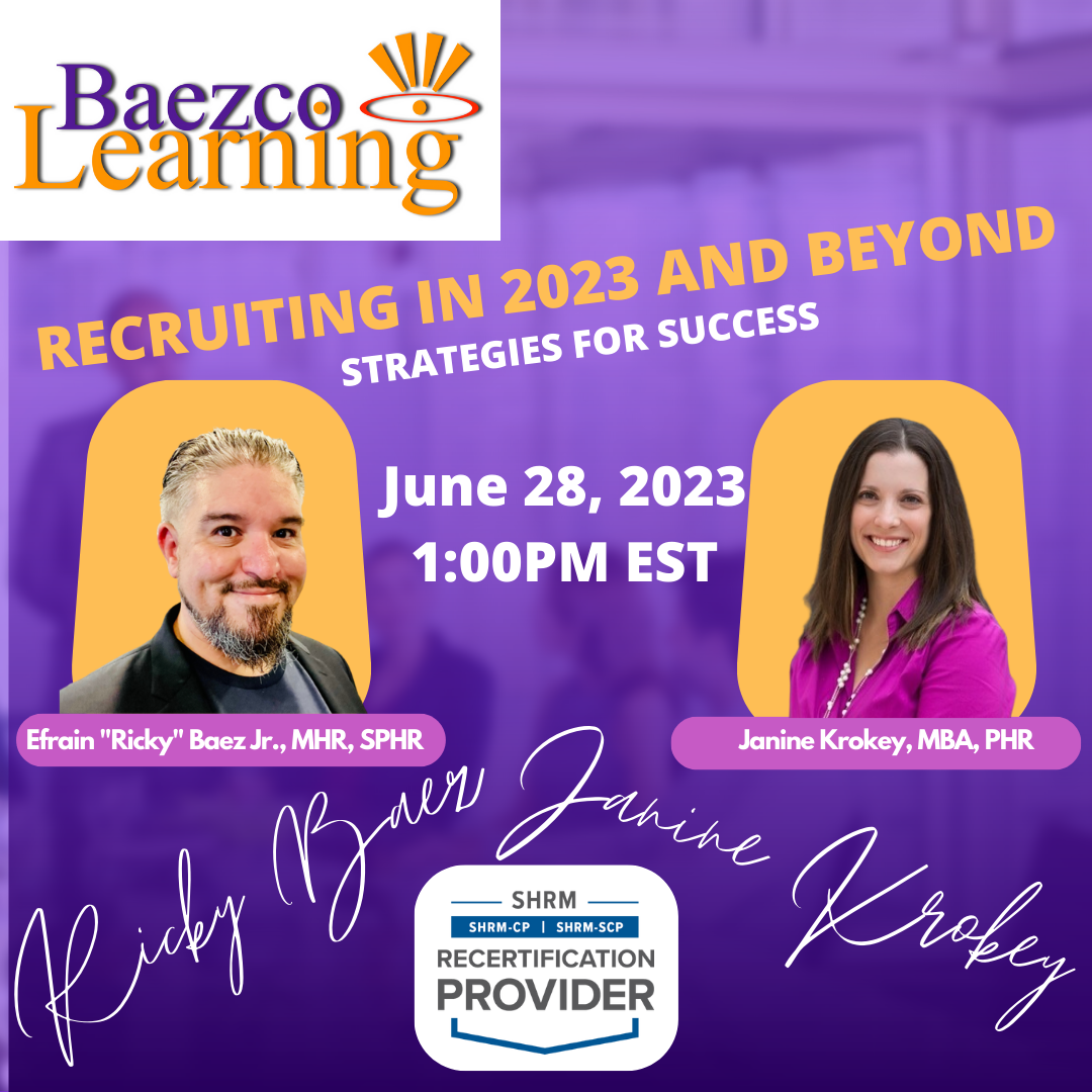 June 28, 2023 @ 1:00PM EST - Recruiting in 2023 and Beyond: Strategies for Success