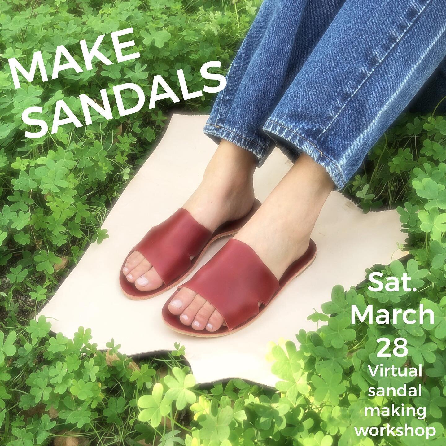 the first sandal making workshop of the season is on the calendar for Saturday March 28th. Link in profile to sign up 🍀