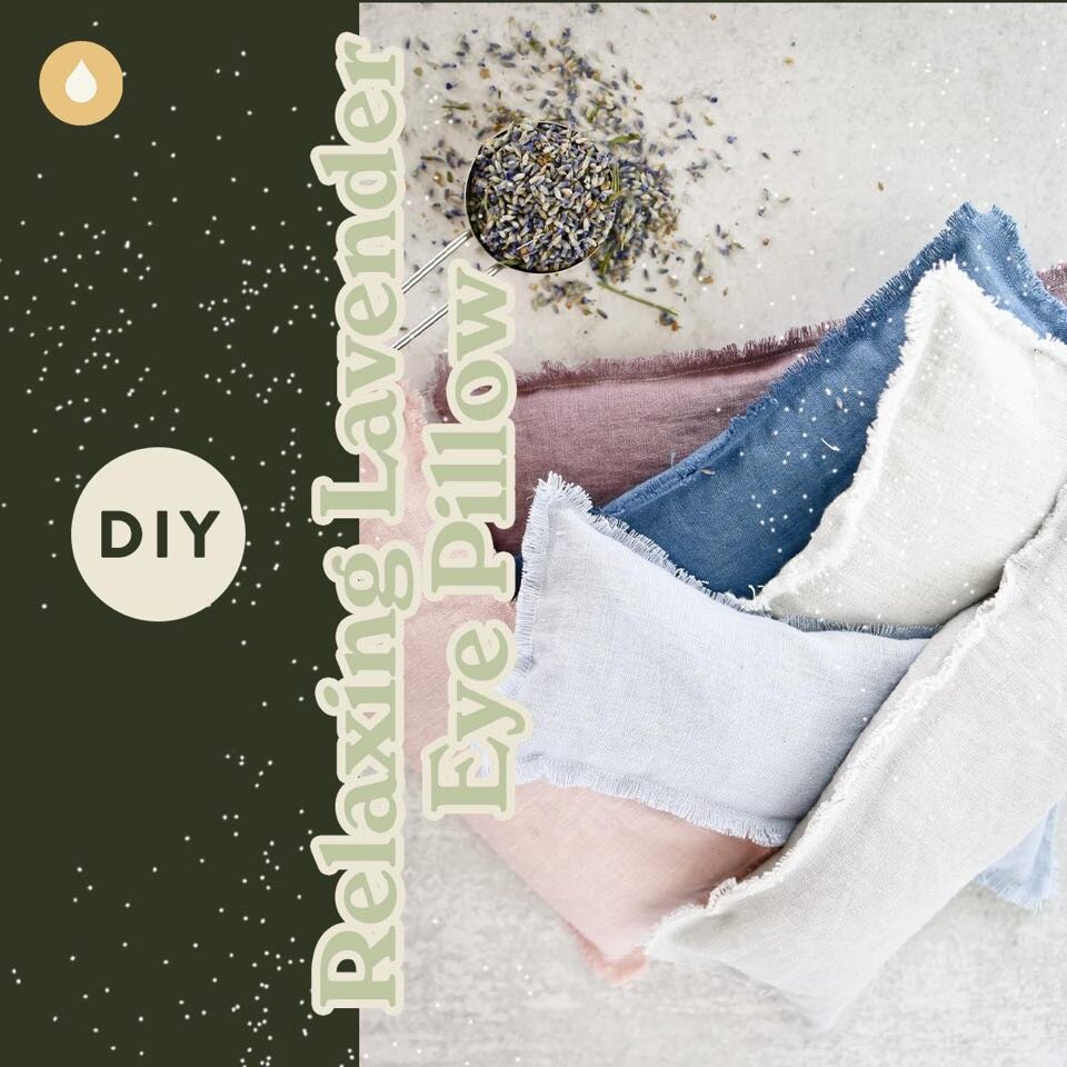 DIY Relaxing Lavender Eye Pillows
