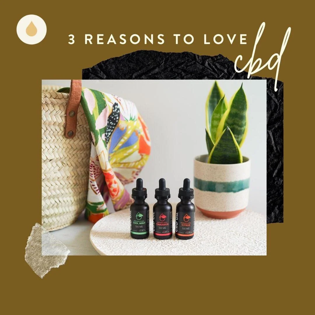 Three Reasons to Love CBD