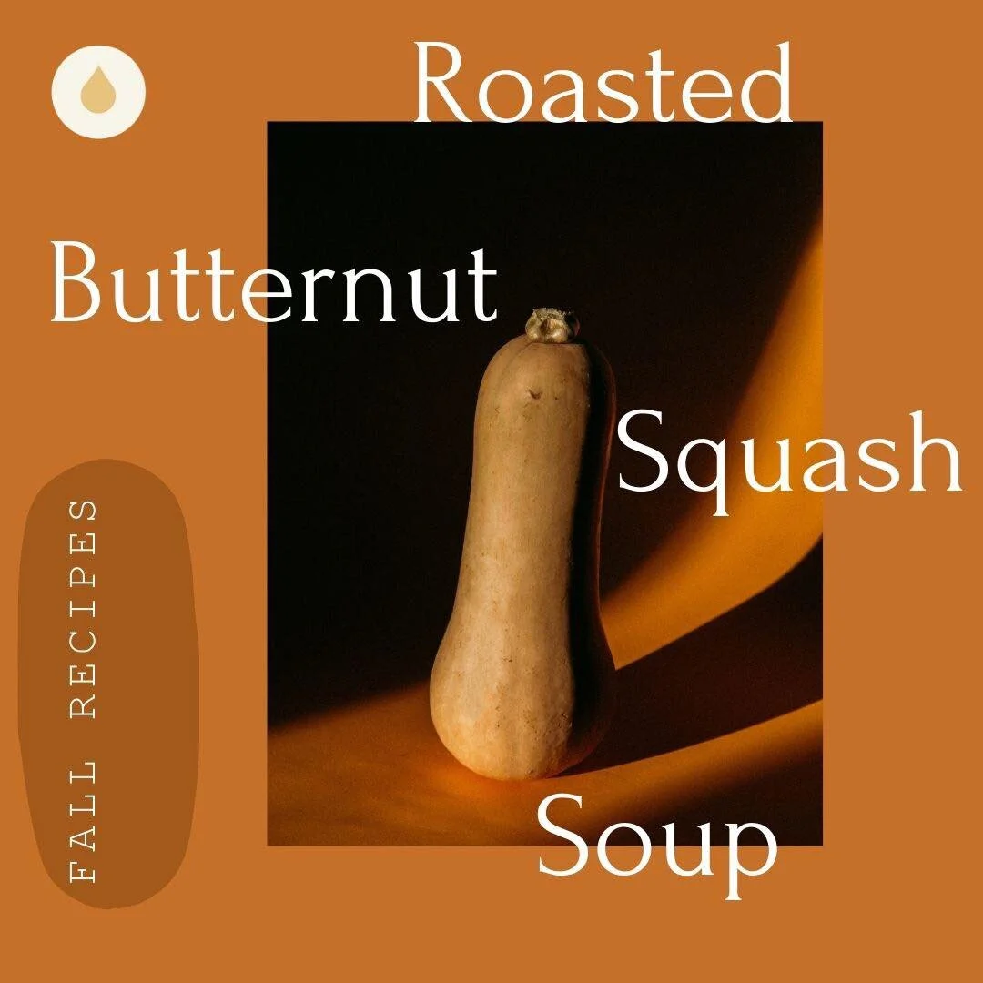 Oil Infused Recipe : Roasted Butternut Squash Soup