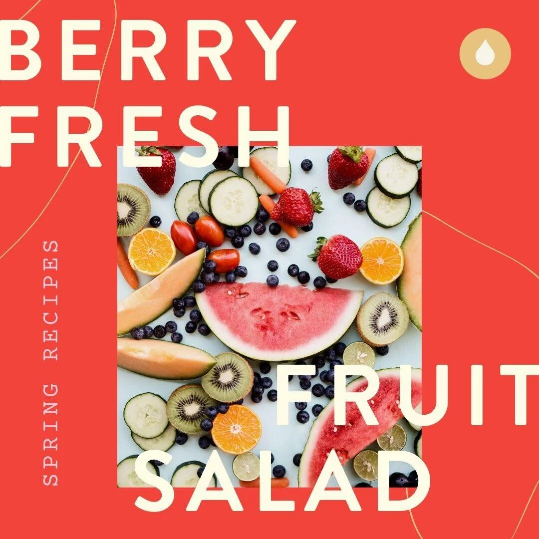 Oil Infused Recipe : Berry Fresh Fruit Salad