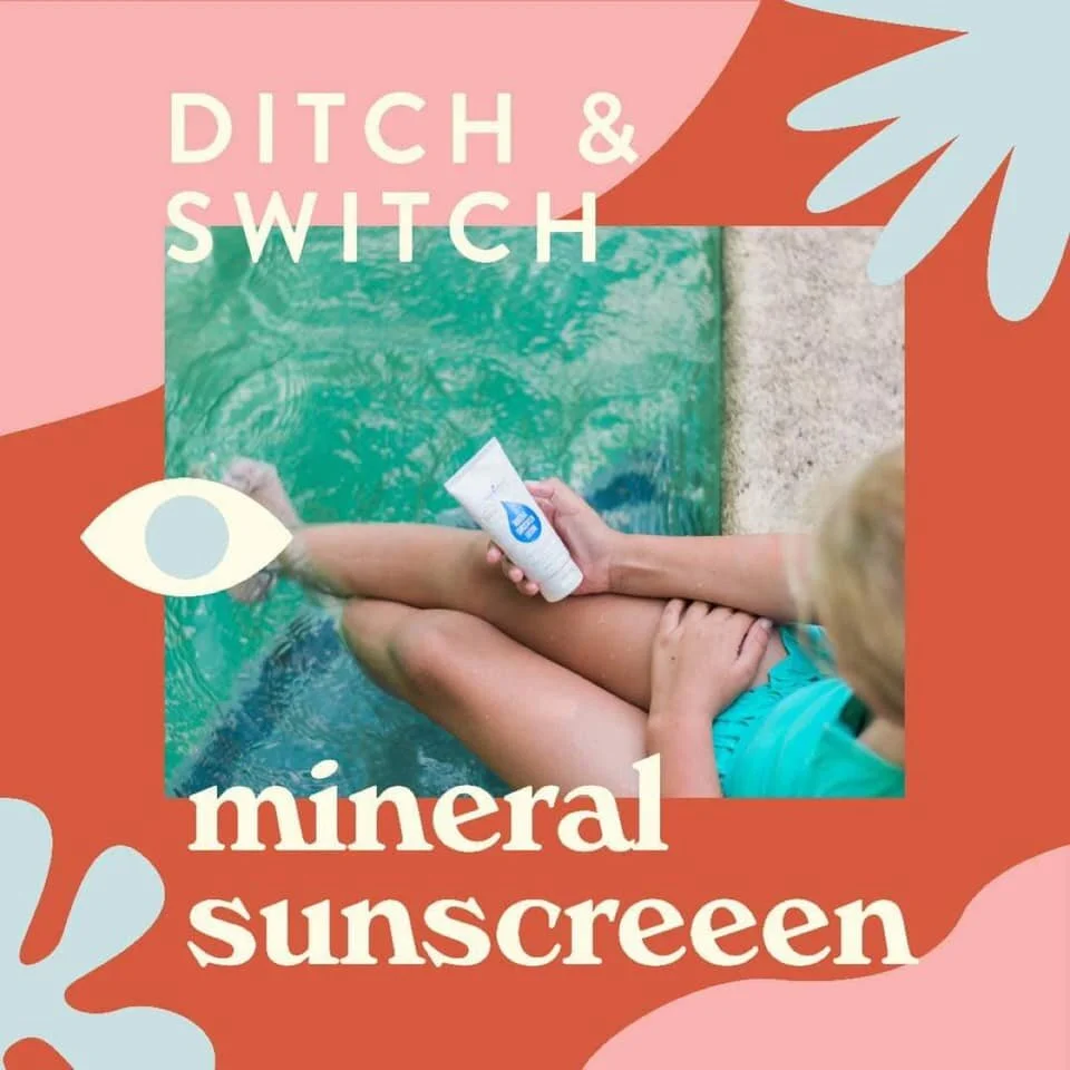 Ditch and Switch : Mineral Sunscreen