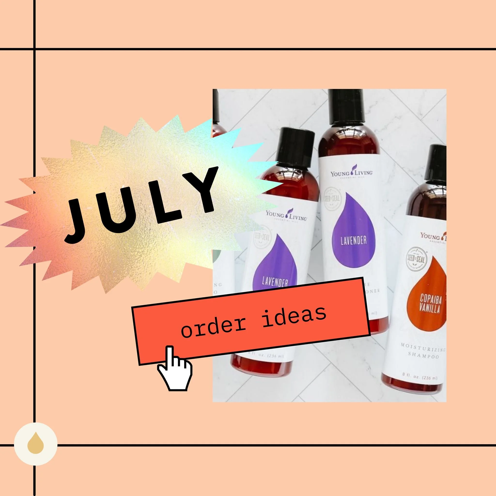 July Order Ideas